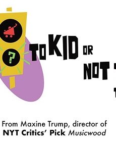 To Kid Or Not To Kid