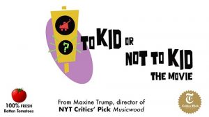 To Kid Or Not To Kid
